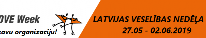 Latvijas VESELĪBAS NEDĒĻA 2019